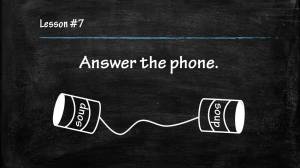 Answer the phone