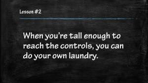 Do your own laundry