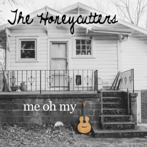 honeycutters-2015-me-oh-my
